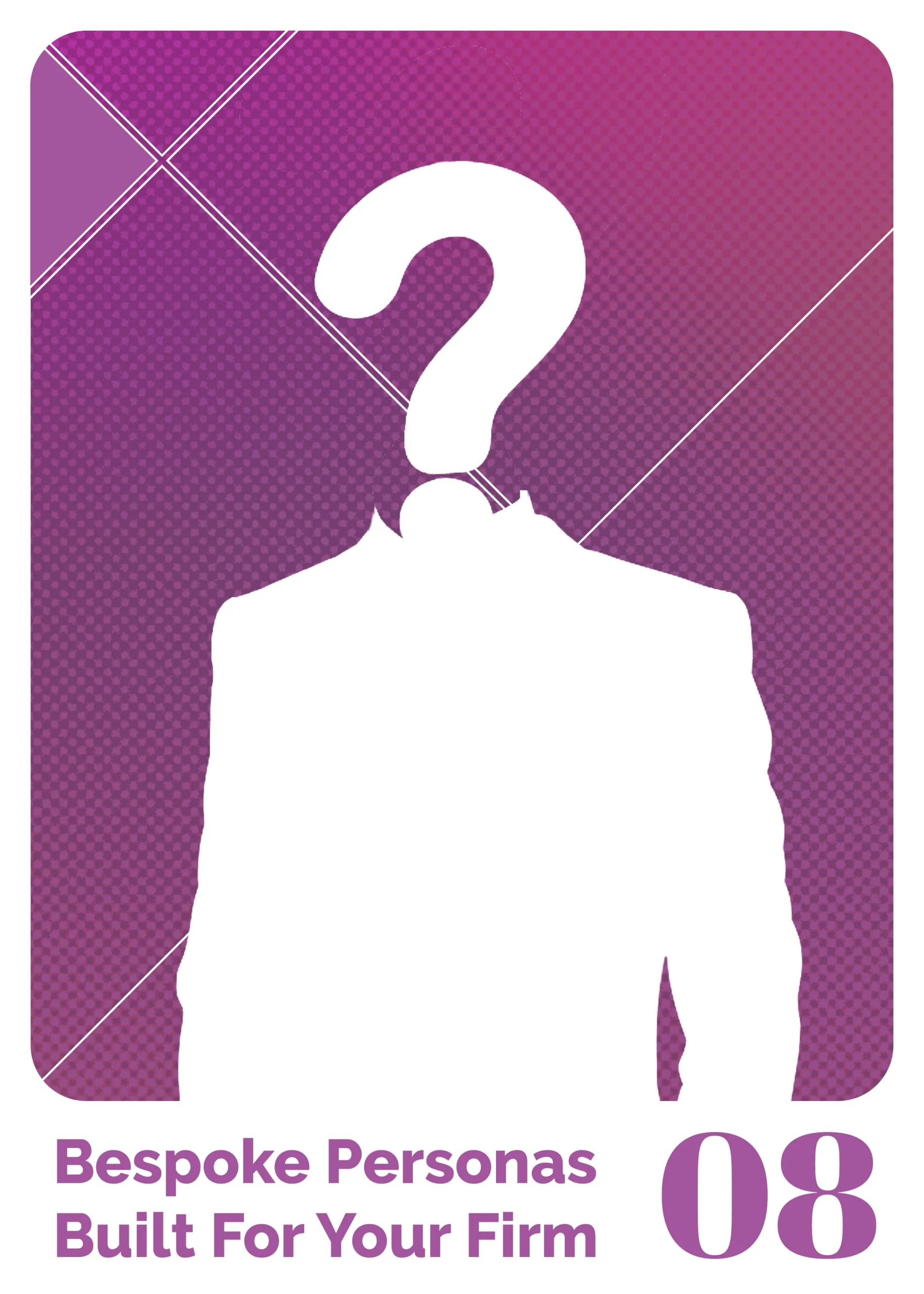 Bespoke personas built for your firm