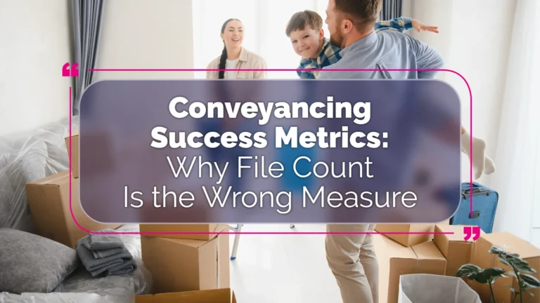Conveyancing Success Metrics